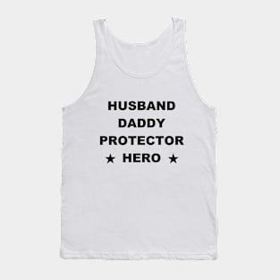 Husband Daddy Protector Hero Fathers Day Funny Gift Tank Top